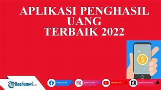 Apl8Kasi Penghasil Uang 2022 Indonesia Terbaik Download